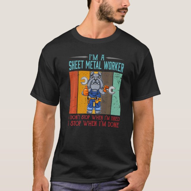 Camiseta Mens Sheet Metal Worker Stop When I'm Done Locksmi (Anverso)
