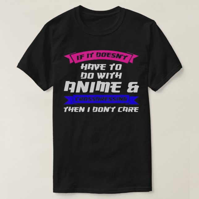 Camiseta Mens si no anima y se cruza con Anime dra (Diseño del anverso)