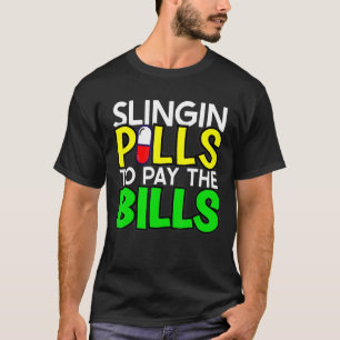 Camiseta Mens Slingin píldoras Para Pagar Al Técnico De Far