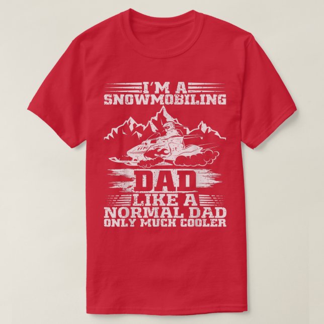 Camiseta Mens Snowmobiling Dad Like A Normal Dad But Cooler (Diseño del anverso)