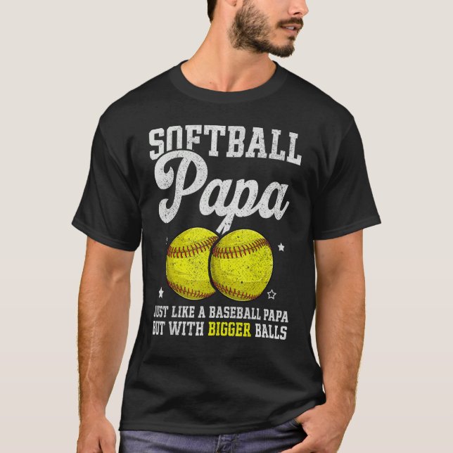 Camiseta Mens Softball Papa With Bigger Balls  Papa Fathers (Anverso)