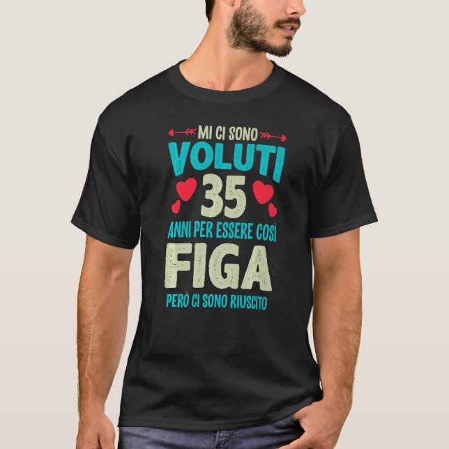 Camiseta Mens Sono Voluti 35 Anni Essere Figa 35 Compleanno (Anverso)