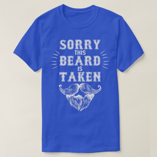 Camiseta Mens Sorry This Beard is Taken Funny Valentines Da (Diseño del anverso)