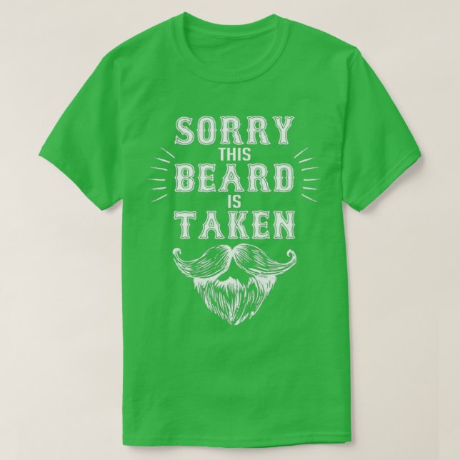 Camiseta Mens Sorry This Beard is Taken Funny Valentines Da (Diseño del anverso)