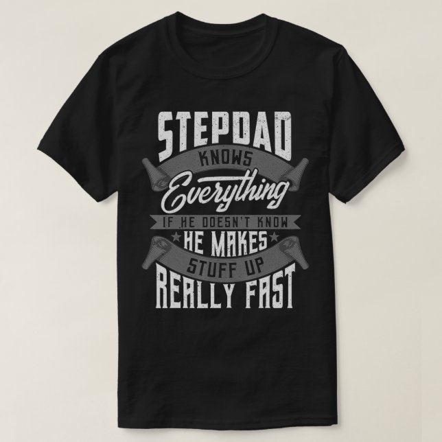 Camiseta Mens Stepdad Knows Everything Funny Stepdad Father (Diseño del anverso)