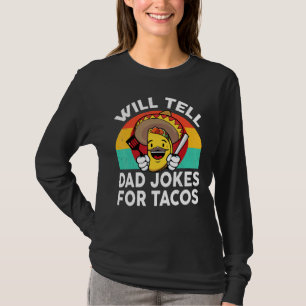 Camiseta Mens Taco Le Decirá A Papá Chistes Por Tacos Mexic