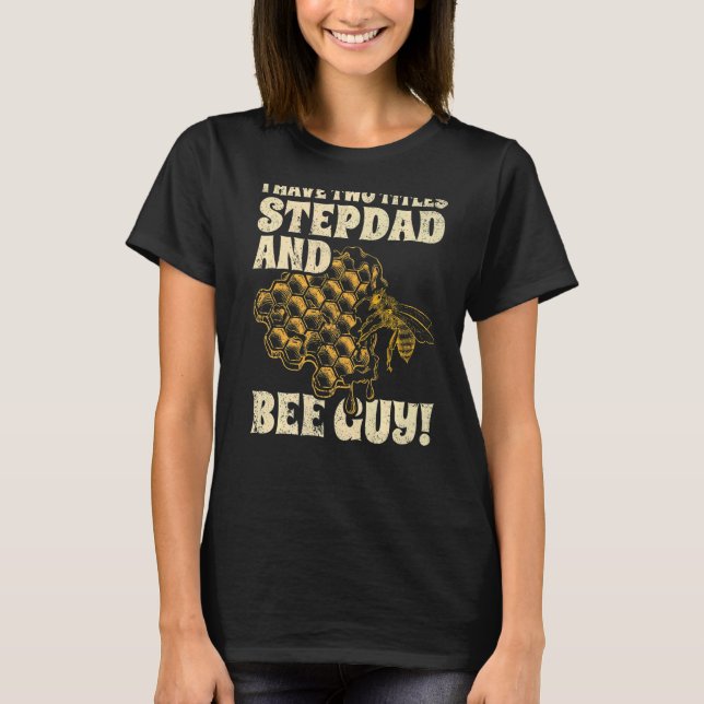 Camiseta Mens Tengo Dos Título Stepdad Y Bee Guy Beekeepe (Anverso)