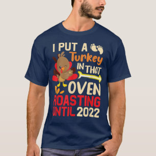Camiseta Mens Thanksgiving I Put A Turkey In That Oven Preg