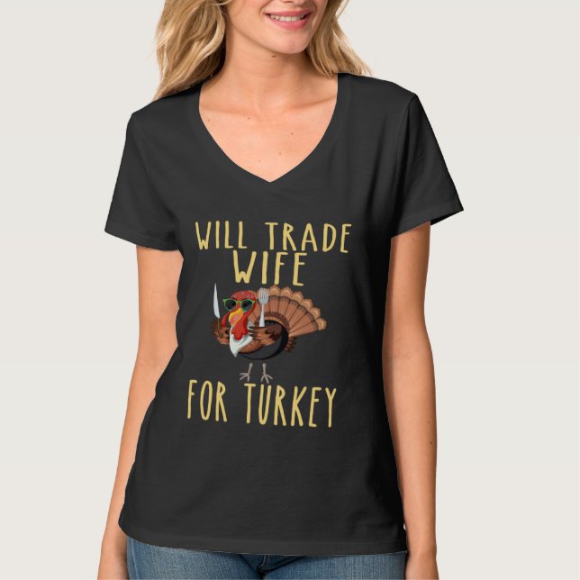 Camiseta Mens Thanksgiving Will Trade Wife For Turkey Husba (Anverso)