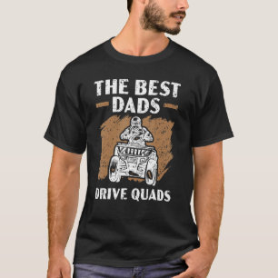 Camiseta Mens The Best Dads Drive Quads Atv Daddy Offroadin
