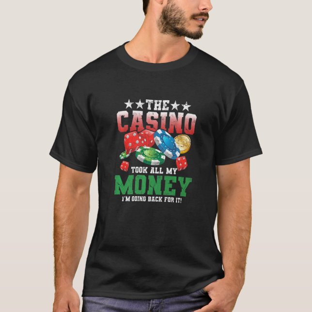 Camiseta Mens The Casino Se Llevó Todo Mi Dinero Poker Casi (Anverso)