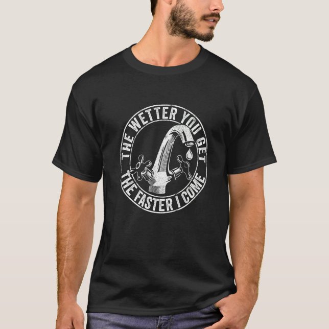 Camiseta Mens The Wetter Tienes Más Rápido Que Llegue Guay  (Anverso)