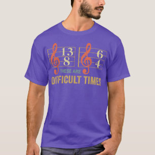 Camiseta Mens These Are Difficult Times Music Note Music Lo