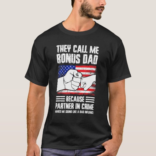Camiseta Mens they call me bonus dad because partner in cri (Anverso)