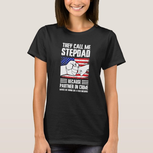 Camiseta Mens they call me stepdad because partner in crime (Anverso)