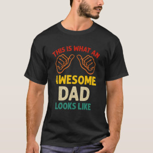 Camiseta Mens This Is What An Awesome Dad Looks Like  Fathe