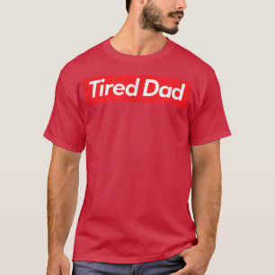 Camiseta Mens Tired Dad 