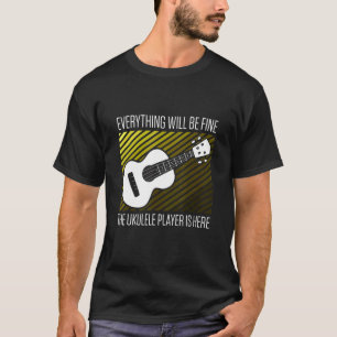 Camiseta Mens Todo Estará Bien El Ukulele Player Es