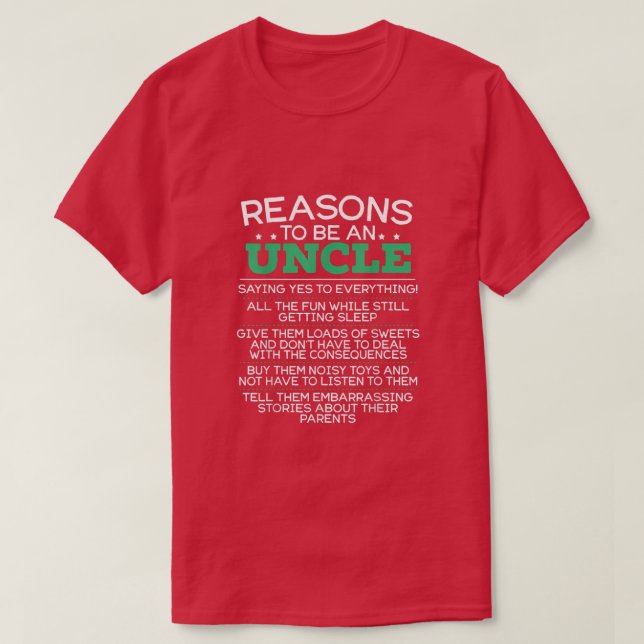 Camiseta Mens Uncle Humor Reasons Quotes  (Diseño del anverso)