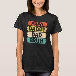 Camiseta Mens Vintage Papa Dad Daddy Dad Bruh Fathers Day O