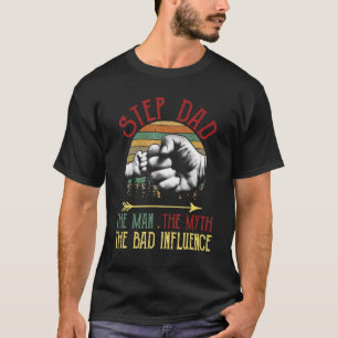 Camiseta Mens Vintage Step Dad The Man Myers Bad Influence 