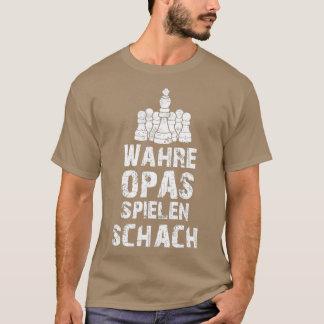 Camiseta Mens Wahre Opas Spielen Regalo de Ajedrez Matt Che