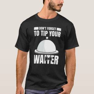 Camiseta Mens Waiter Waitress Server Trabaja En Gastronomía