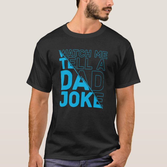 Camiseta Mens Watch Me Cuenta A Un Papá Chiste Hombres Humo (Anverso)