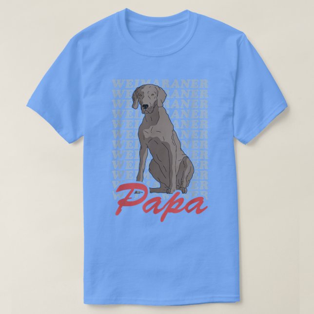 Camiseta Mens Weimaraner Papa Dog Owner Weimaraner T-Shirt  (Diseño del anverso)
