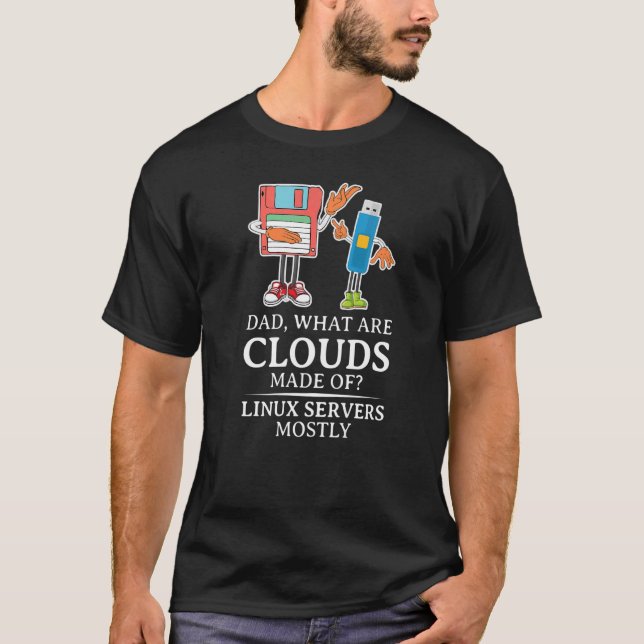 Camiseta Mens What Are Clouds Made Of  Linux Cloud Computin (Anverso)