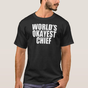 Camiseta Mens World S Okayest Chief 2