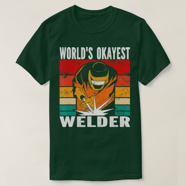 Camiseta Mens Worlds okayest Welder (Diseño del anverso)