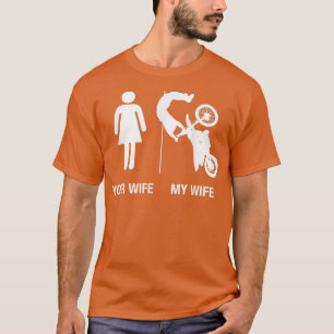 Camiseta Mens Your Wife My Wife Dirt Bike , Funny Husband G