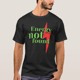 Camiseta Mensaje de error de baja energía no encontrada div