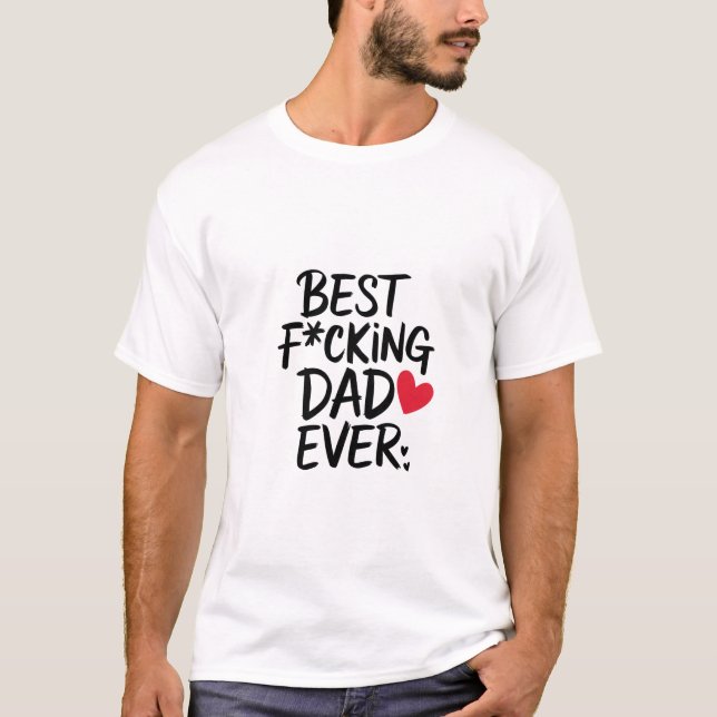 Camiseta Mensaje de la mejor declaración de papá siempre ne (Anverso)