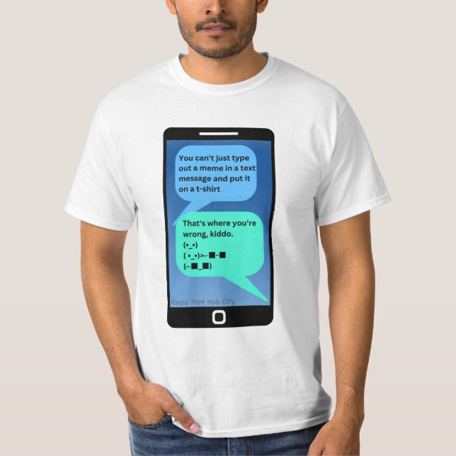 Camiseta Mensaje de texto Meme Kiddo T-Shirt (Anverso)