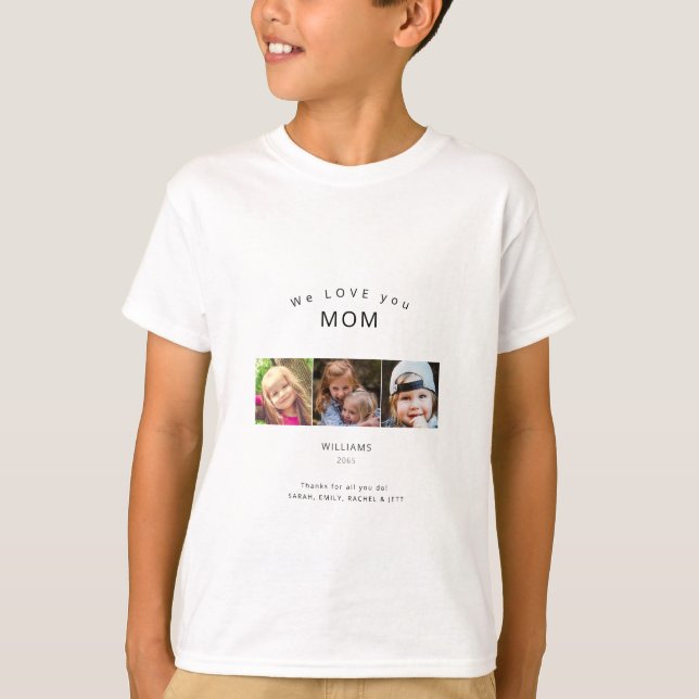 Camiseta Mensaje fotográfico Gris 3: te queremos a tu mamá (Anverso)