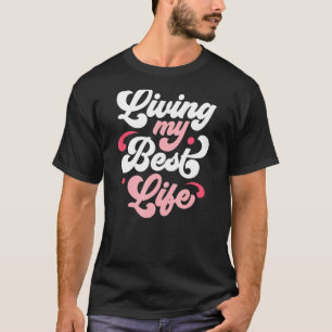 Camiseta Mensaje inspirador Positivo Diciendo Motivacional