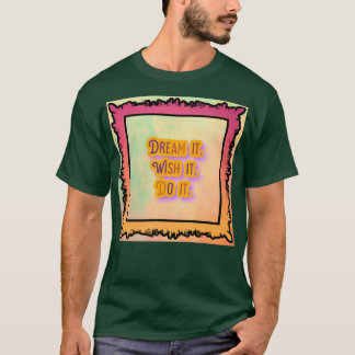 CAMISETA MENSAJE MOTIVATIVO