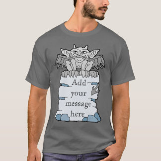 Camiseta Mensaje personalizado de Gargoyle T-Shirt