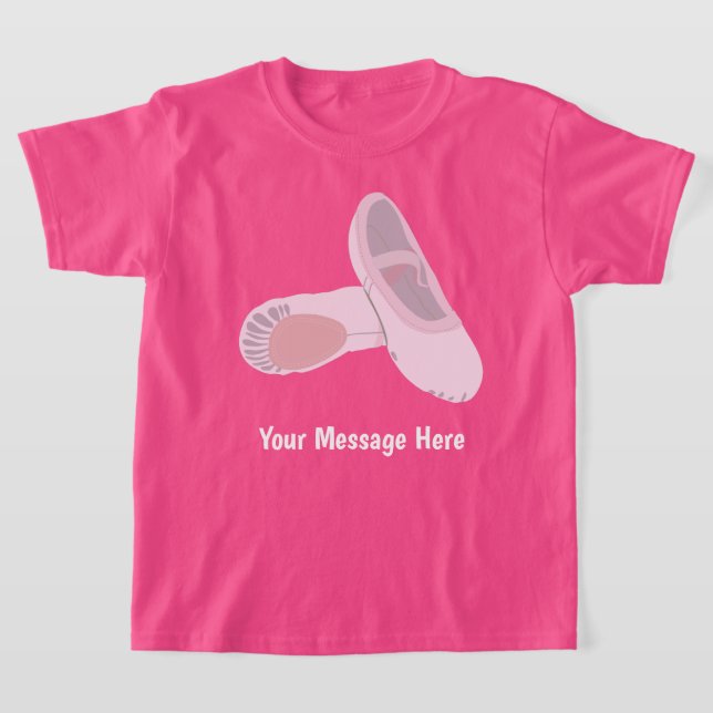 Camiseta Mensaje personalizado de zapatos de ballet rosa (Distribución)