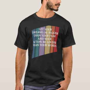 Camiseta Mensaje Positivo Que Tus Sueños Sean Más Grandes Q