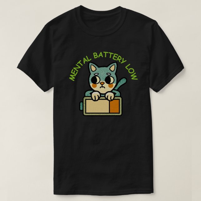 Camiseta Mental Battery Low Cat for Burnout Humor  (Diseño del anverso)