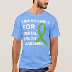 Camiseta Mental Health Apparel I Wear Green For Mental Heal