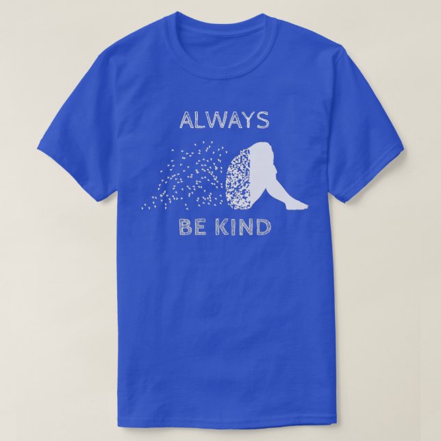 Camiseta Mental Health Awareness Always Be Kind (Diseño del anverso)