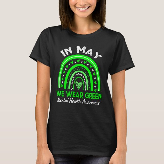 Camiseta Mental Health Matters We Wear Green Mental Health  (Anverso)