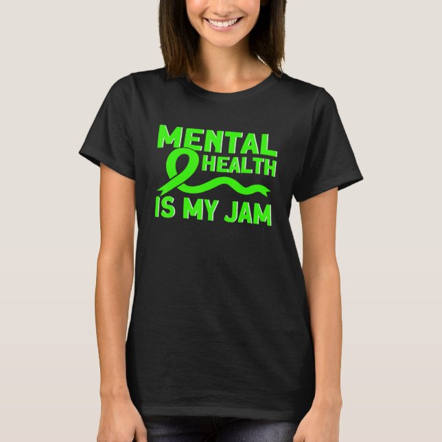 Camiseta Mental Health My Jam Mental Health Awareness 1 (Anverso)