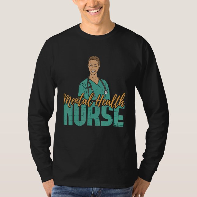 Camiseta Mental Health Nurse Nursing Practitioner RN Nurses (Anverso)