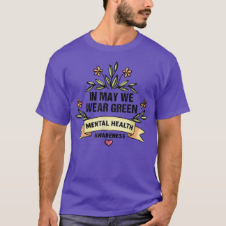 Camiseta Mental Health Shirt Mental Health Tshirt We Wear G