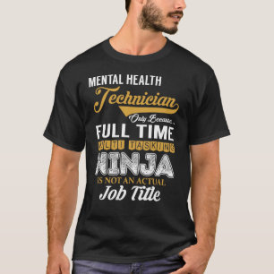 Camiseta Mental Health Technician multiTasking